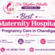 Best Maternity Hospital for Pregnancy Care in Chandigarh