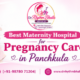 Best Maternity Hospital for Pregnancy Care in Panchkula