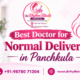Best Doctor for Normal Delivery in Panchkula
